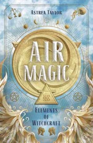 Air Magic de Astrea Taylor