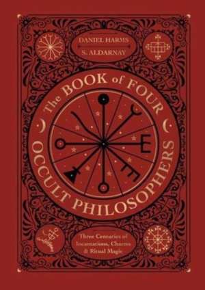 The Book of Four Occult Philosophers de Daniel Harms