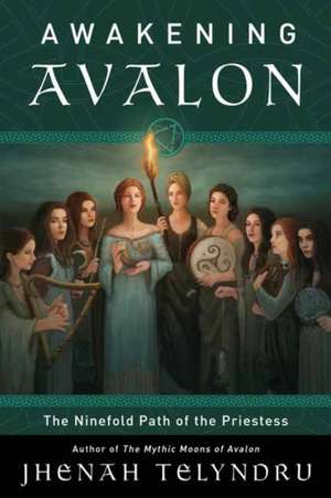 The Ninefold Way of Avalon de Jhenah Telyndru