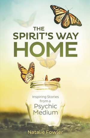 Spirit's Way Home,The de Natalie Fowler