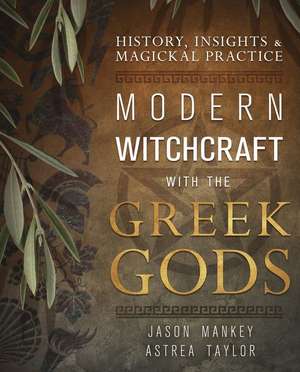 Modern Witchcraft with the Greek Gods de Jason Mankey