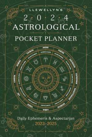 Llewellyn's 2024 Astrological Pocket Planner de Llewellyn