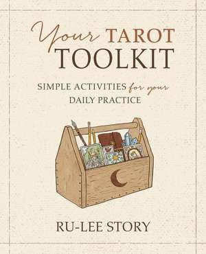 Your Tarot Toolkit de Ru-Lee Story