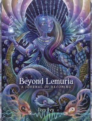 Beyond Lemuria Journal de Izzy Ivy