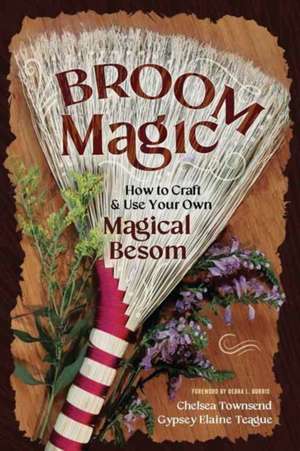 Broom Magic de Chelsea Townsend