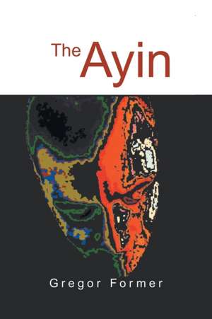 The Ayin de Former, Gregor