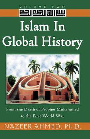 Islam in Global History de Nazeer Ahmed