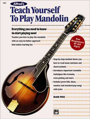 Alfred's Teach Yourself to Play Mandolin de Dan Fox