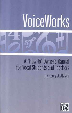 Voiceworks de Henry A Alviani