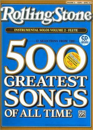 Selections from Rolling Stone Magazine's 500 Greatest Songs of All Time (Instrumental Solos), Vol 2: Flute, Book & CD de Alfred Publishing