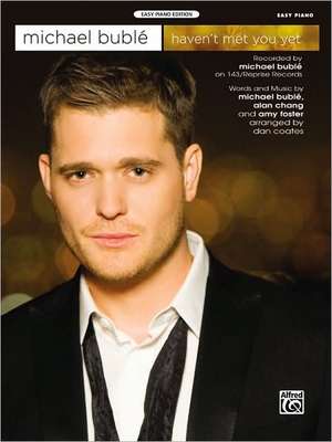 Haven't Met You Yet de Michael Bublé