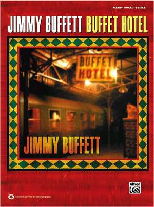 Jimmy Buffett: Buffet Hotel de Jimmy Buffett