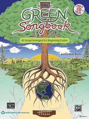 The Green Songbook: 43 Songs Arranged for Beginning Guitar, Book & MP3 CD de Jessica Baron