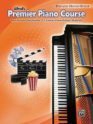 Alfred's Premier Piano Course Pop and Movie Hits, Level 4 de Dennis Alexander