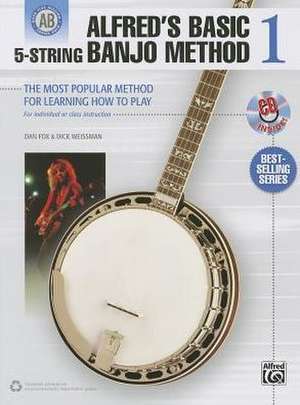 Alfred's Basic 5-String Banjo Method: The Most Popular Method for Learning How to Play, Book & CD de DAN FOX