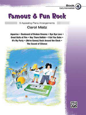 Famous & Fun Rock, Bk 4: 9 Appealing Piano Arrangements de Carol Matz