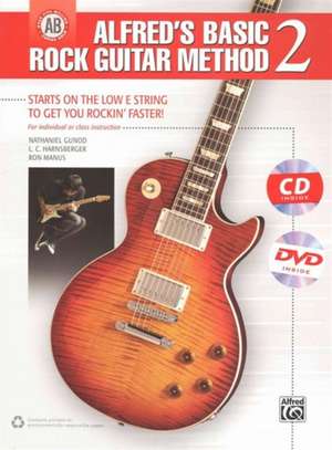 Alfred's Basic Rock Guitar Method, Bk 2: Starts on the Low E String to Get You Rockin' Faster, Book, CD & DVD de various