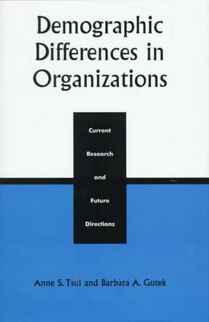 Demographic Differences in Organizations de Anne S. Tsui