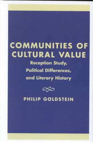 Communities of Cultural Value de Philip Goldstein