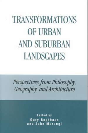 Transformations of Urban and Suburban Landscapes