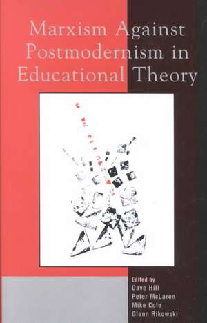 Marxism Against Postmodernism in Educational Theory