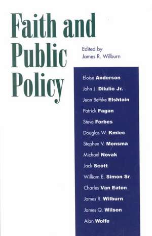 Faith and Public Policy de James R. Wilburn