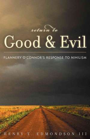 Return to Good and Evil de Henry T.III Edmondson