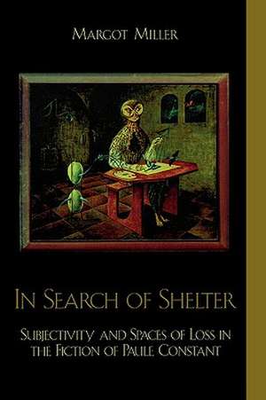 In Search of Shelter de Margot Miller