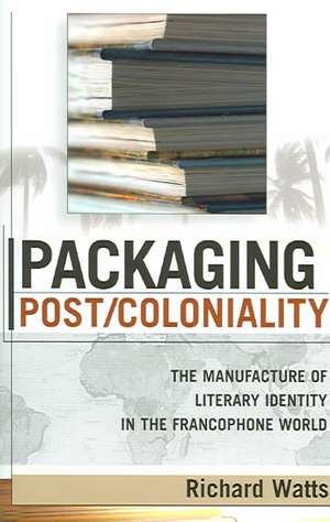 Packaging Post/Coloniality de Richard Watts