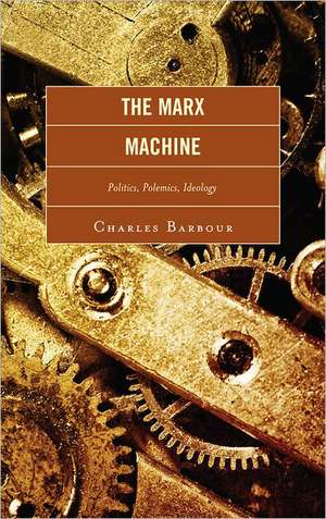 The Marx Machine de Charles Barbour