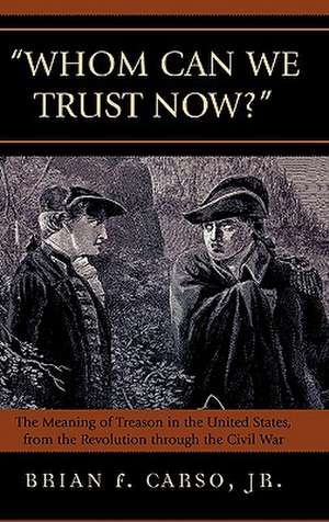 Whom Can We Trust Now? de Brian F.Jr Carso