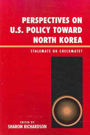 Perspectives on U.S. Policy Toward North Korea