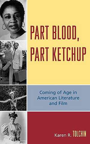 Part Blood, Part Ketchup de Karen R. Tolchin