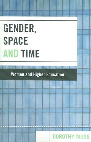 Gender, Space, and Time de Dorothy Moss