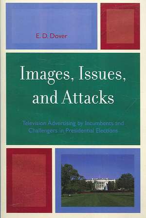 Images, Issues, and Attacks de E. D. Dover