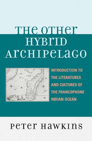 The Other Hybrid Archipelago de Peter Hawkins