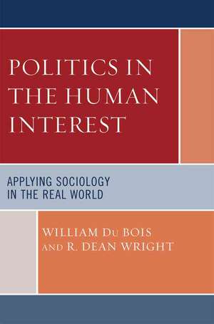 Politics in the Human Interest de William Du Bois