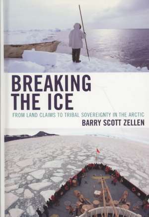 Breaking the Ice de Barry Scott Zellen