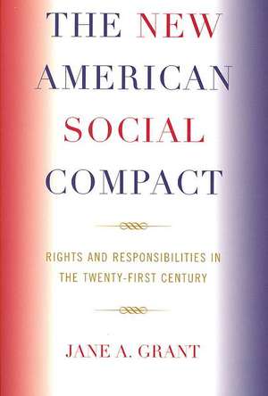 The New American Social Compact de Jane A. Grant