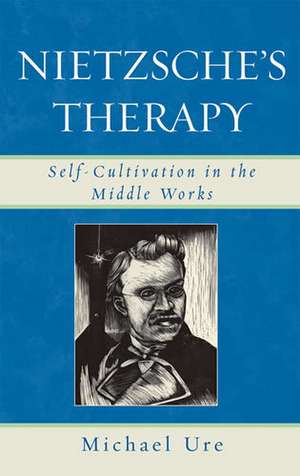 Nietzsche's Therapy de Michael Ure