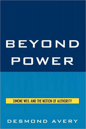 Beyond Power de Desmond Avery