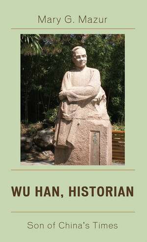 Wu Han, Historian de Mary G. Mazur