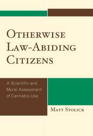 Otherwise Law-Abiding Citizens de Matt Stolick