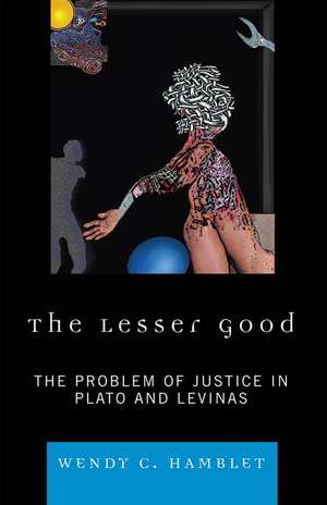 The Lesser Good de Wendy C. Hamblet