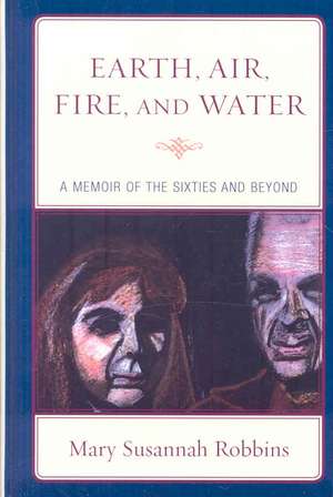 Earth, Air, Fire, and Water de Mary Susannah Robbins