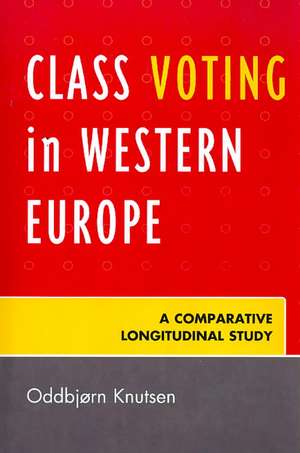 Class Voting in Western Europe de Oddbjorn Knutsen