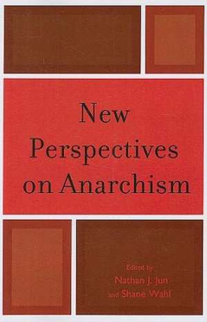 New Perspectives on Anarchism