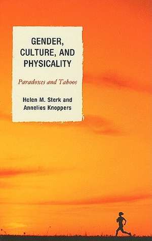 Gender, Culture, and Physicality de Helen Sterk