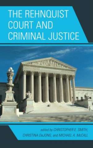 The Rehnquist Court and Criminal Justice