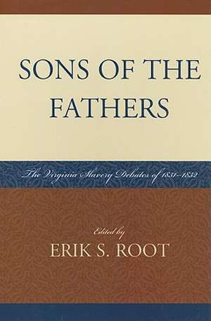 Sons of the Fathers de Erik S. Root